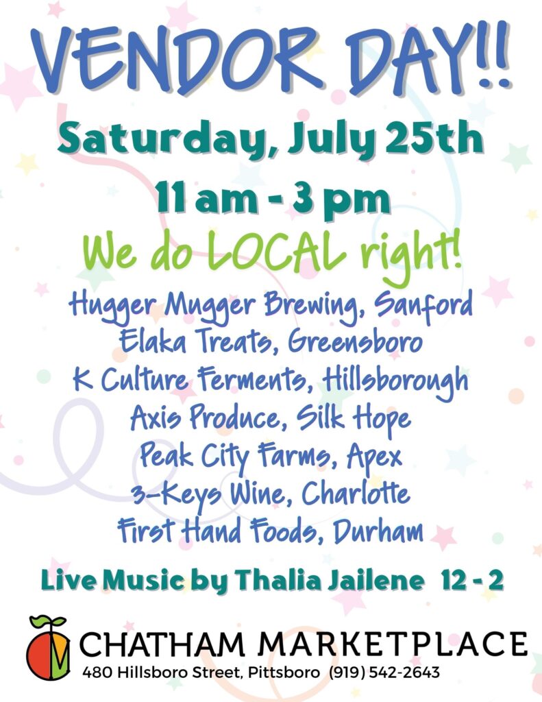 Vendor Day at Chatham Marketplace on Saturday July 25th, 2026.